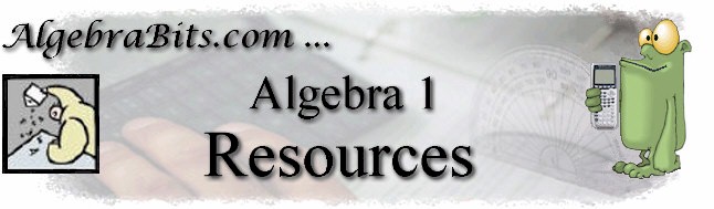 AlgebraBits.com Algebra 1 Resources